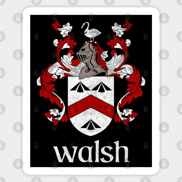 Walsh Family aName / Faded Style Family Crest Coat Of Arms Design Sticker by feck!